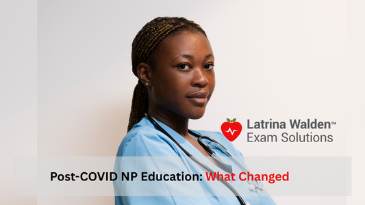 Post-COVID NP Education: What Changed, What Was Lost, and What We’re Seeing Now