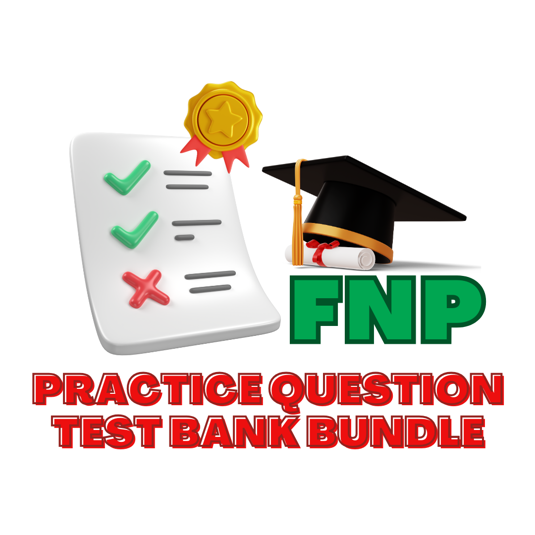 FNP Practice Question Test Bank Bundle