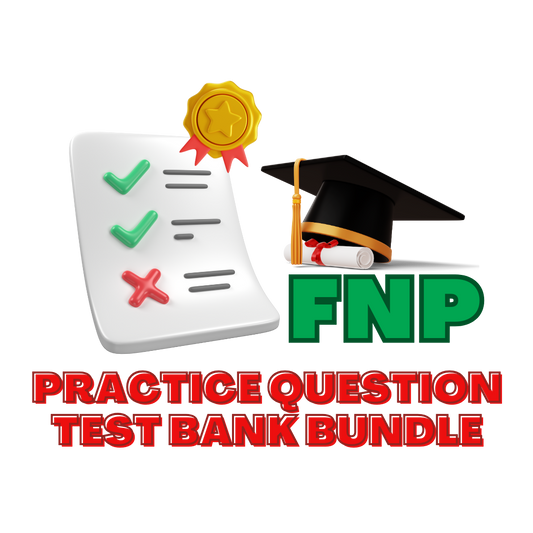 FNP Practice Question Test Bank Bundle