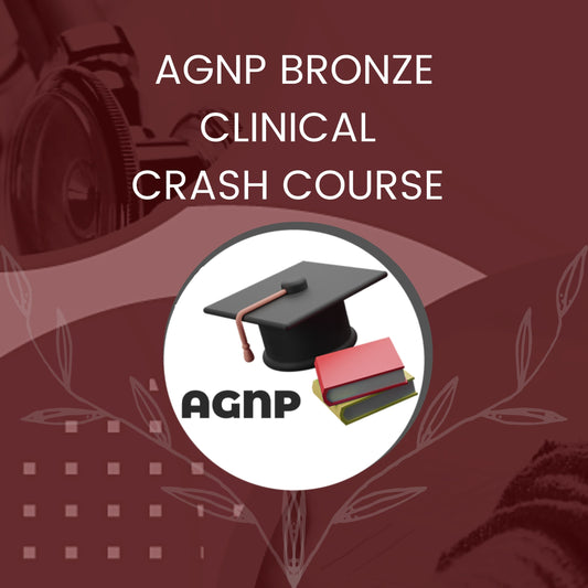 AGNP Bronze Clinical Crash Course