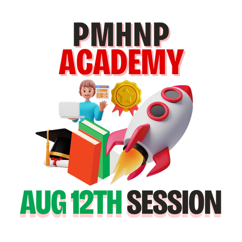 August 12th PMHNP Academy Session